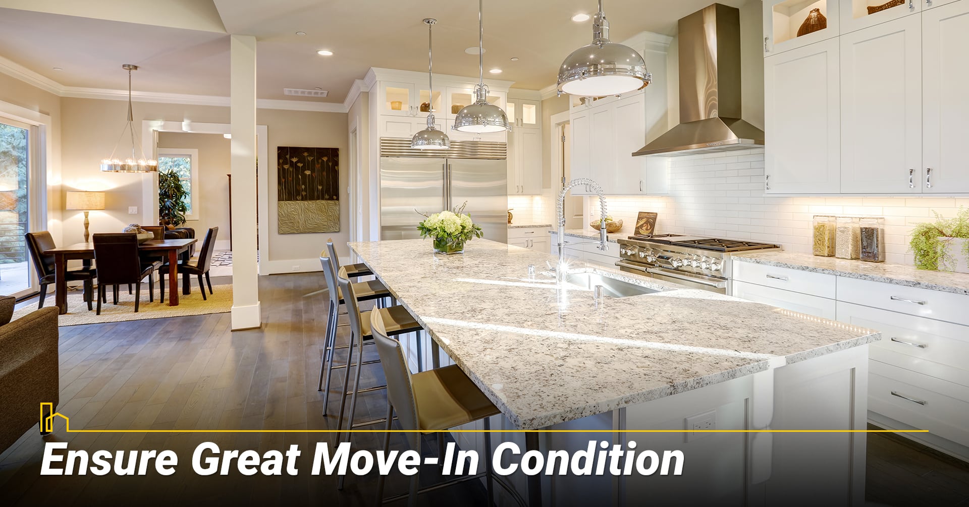 Ensure Great Move-In Condition Ensure Great Move-In Condition