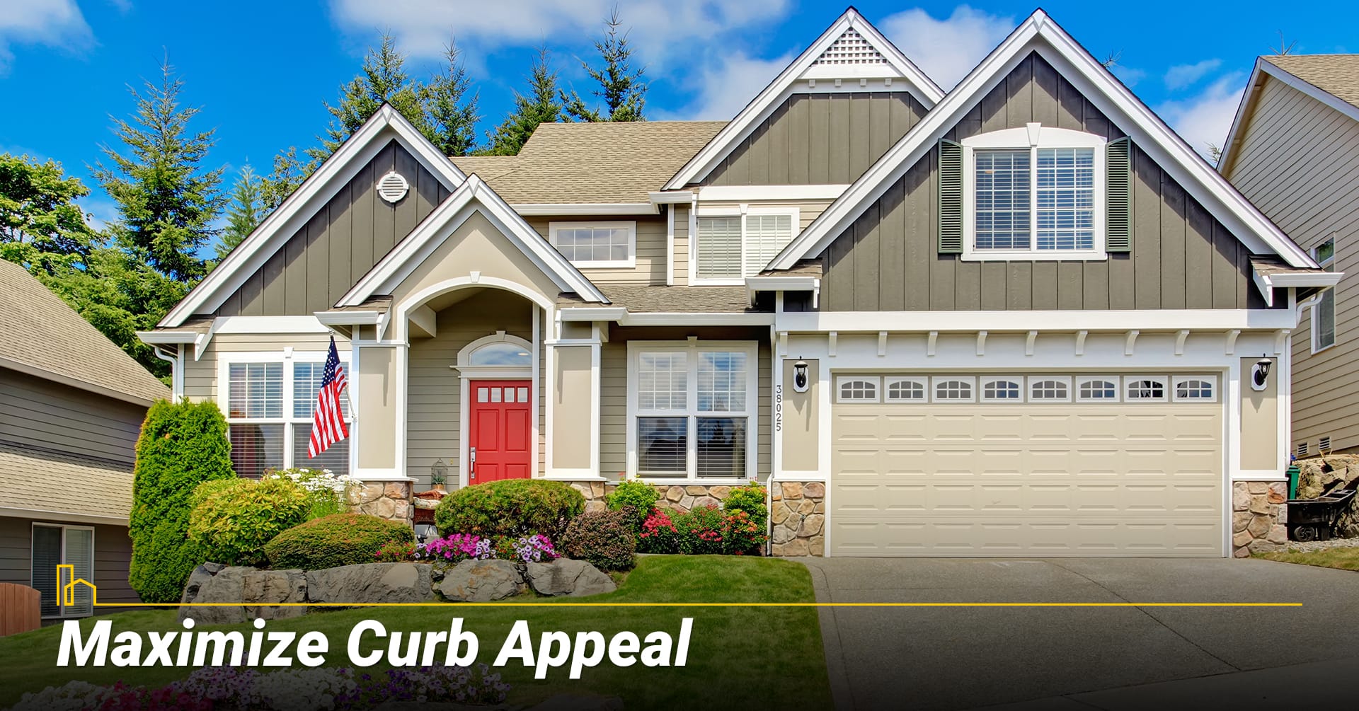 Maximize Curb Appeal Maximize Curb Appeal