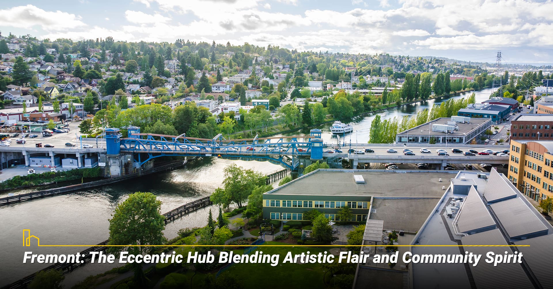 Fremont: The Eccentric Hub Blending Artistic Flair and Community Spirit