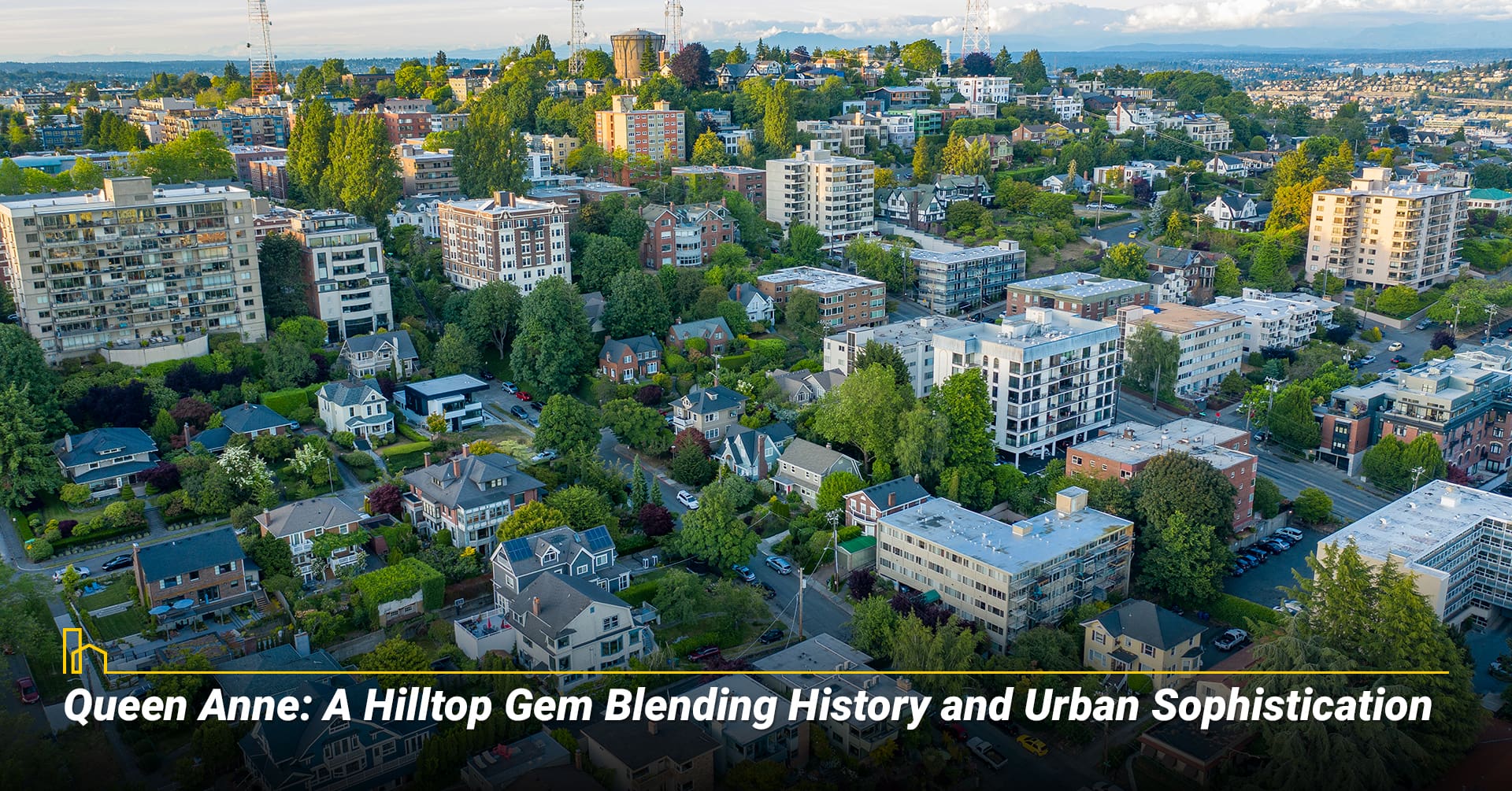 Queen Anne: A Hilltop Gem Blending History and Urban Sophistication