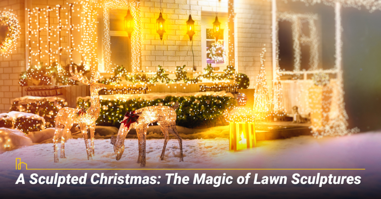 A Sculpted Christmas: The Magic of Lawn Sculptures A Sculpted Christmas: The Magic of Lawn Sculptures