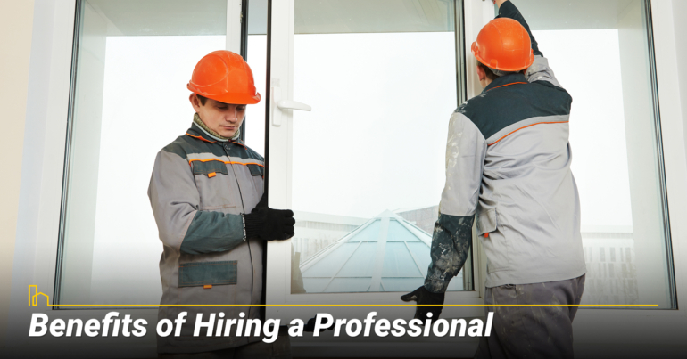 Benefits of Hiring a Professional