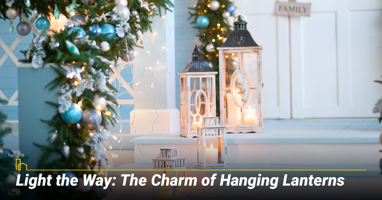 Light the Way: The Charm of Hanging Lanterns Light the Way: The Charm of Hanging Lanterns