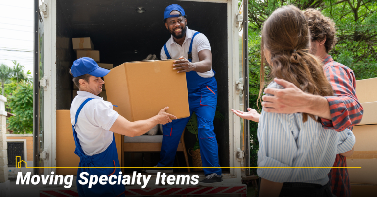 Moving Specialty Items
