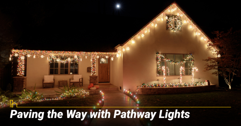 Paving the Way with Pathway Lights Paving the Way with Pathway Lights