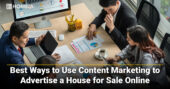 best ways to use content marketing to advertise a house for sale online img