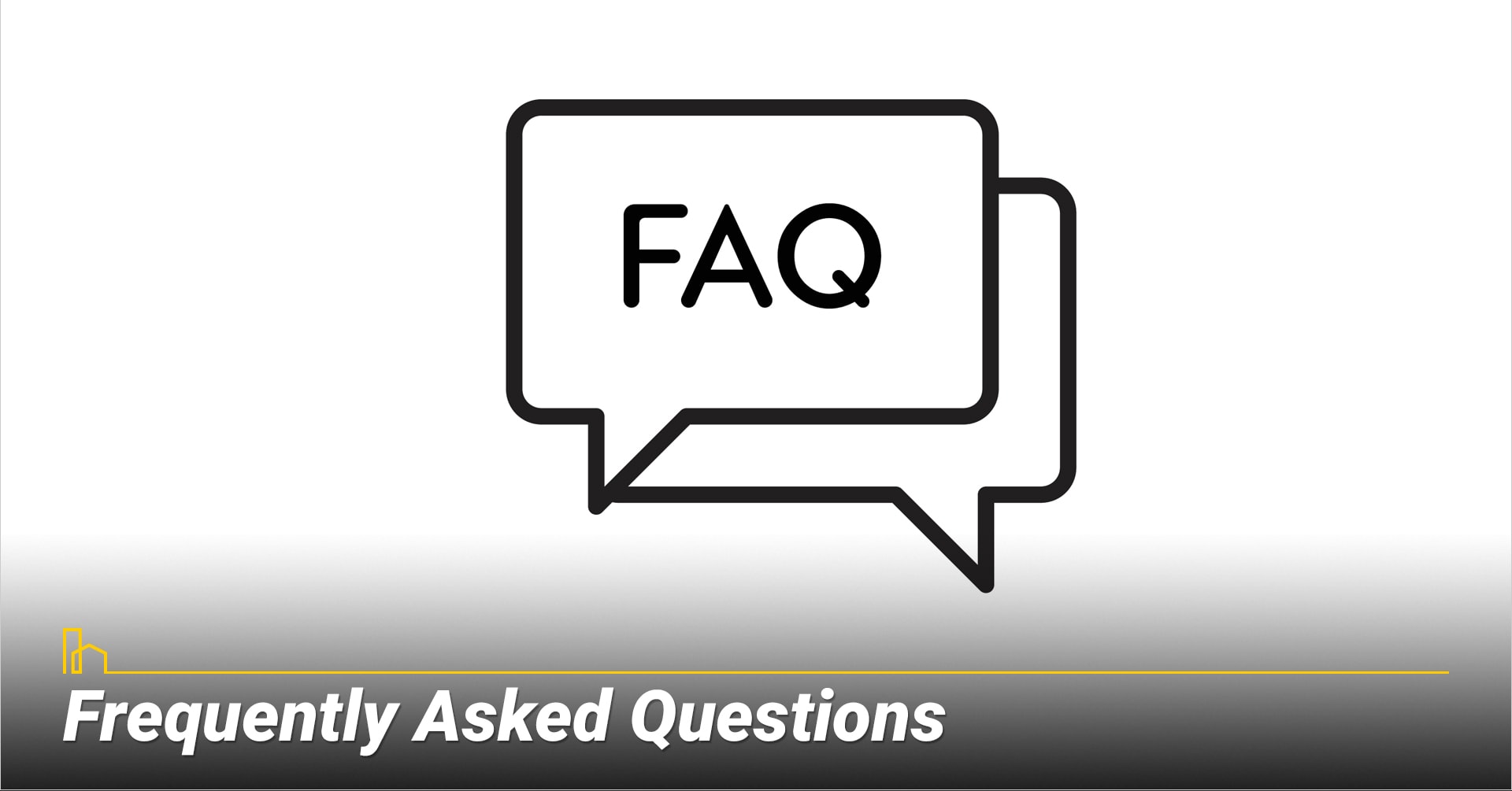 Frequently Asked Questions