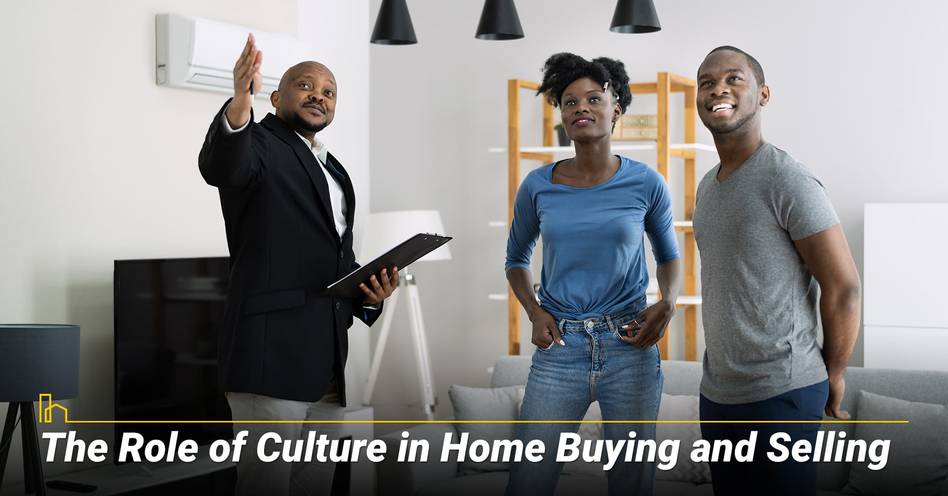 The Role of Culture in Home Buying and Selling The Role of Culture in Home Buying and Selling