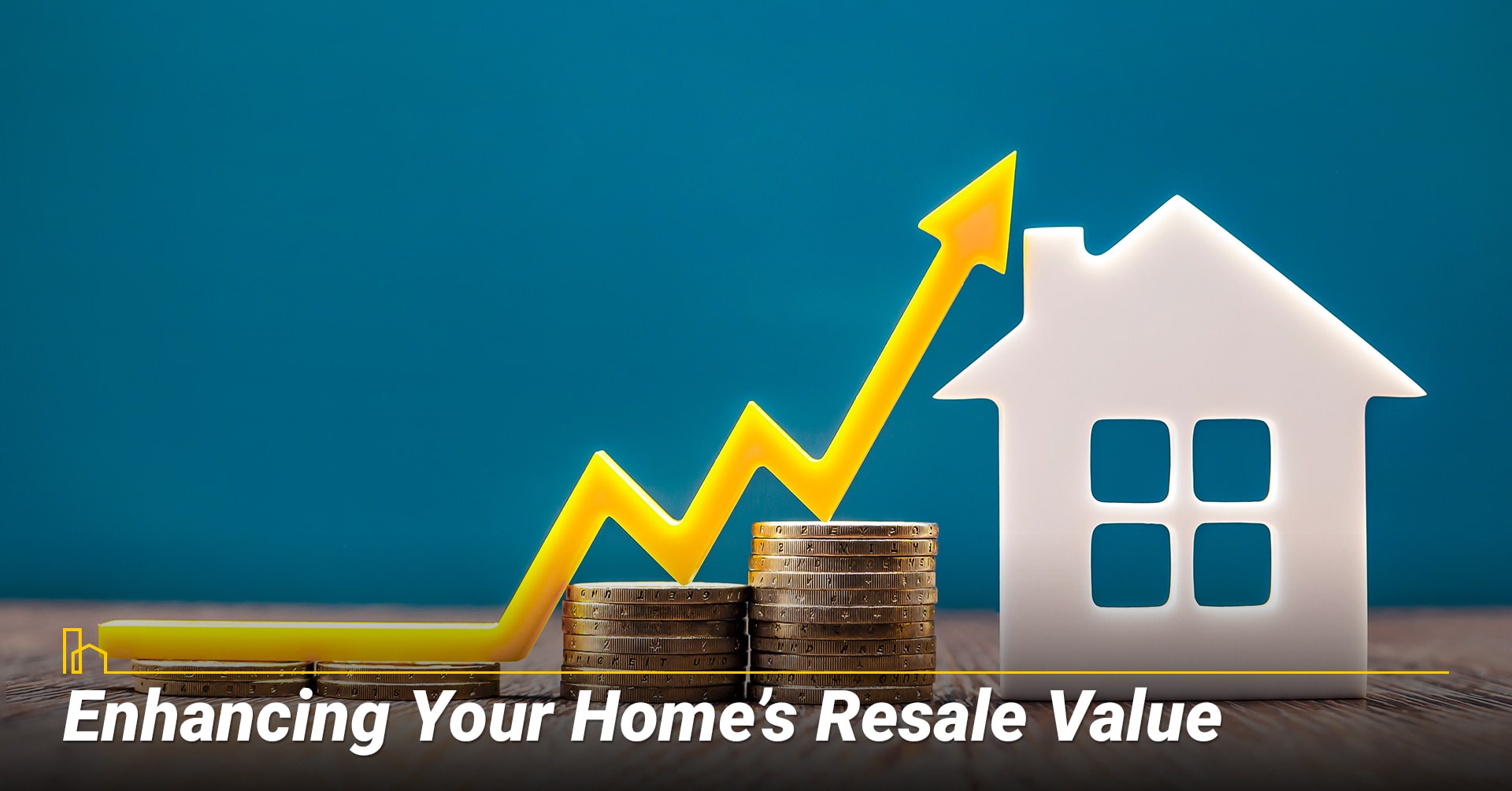 Enhancing Your Home’s Resale Value Enhancing Your Home’s Resale Value