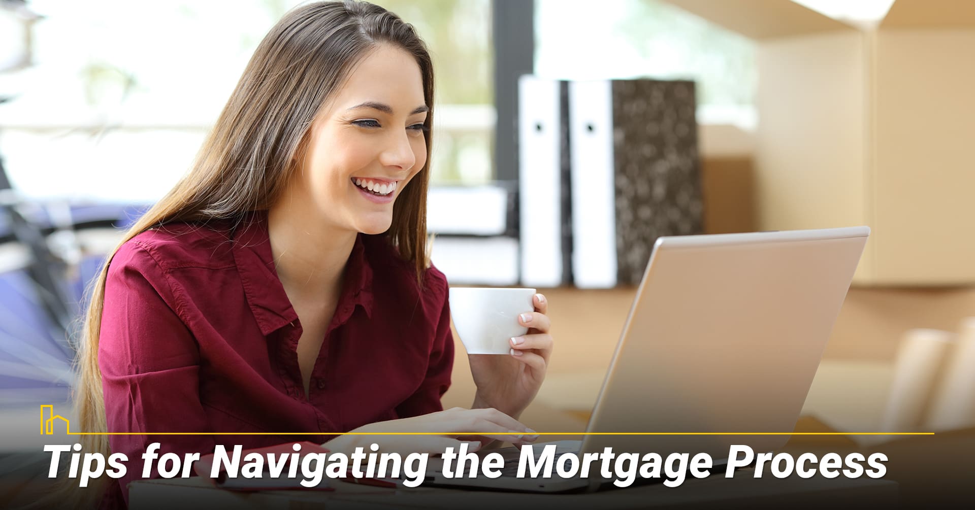 Tips for Navigating the Mortgage Process