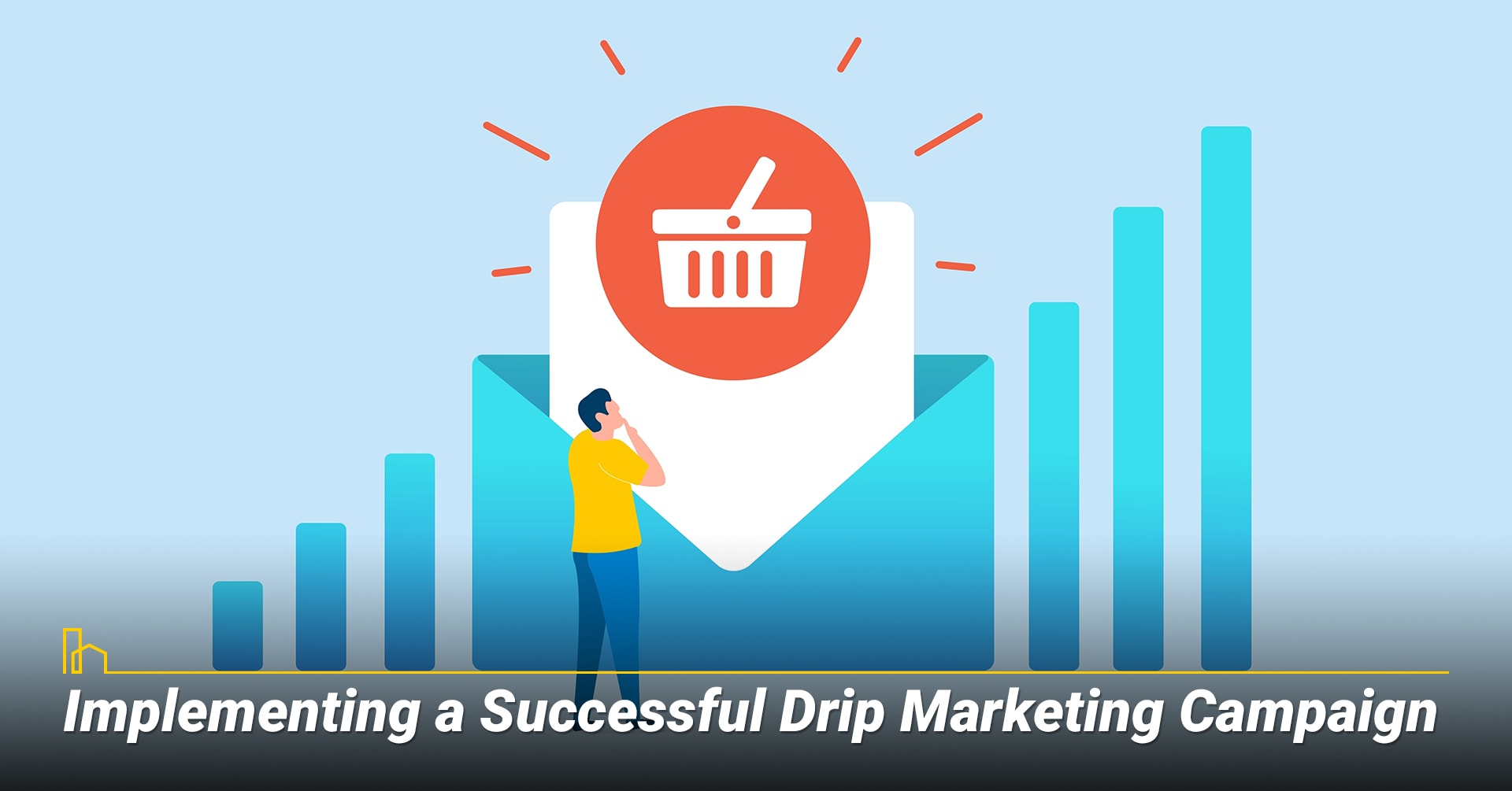 Implementing a Successful Drip Marketing Campaign