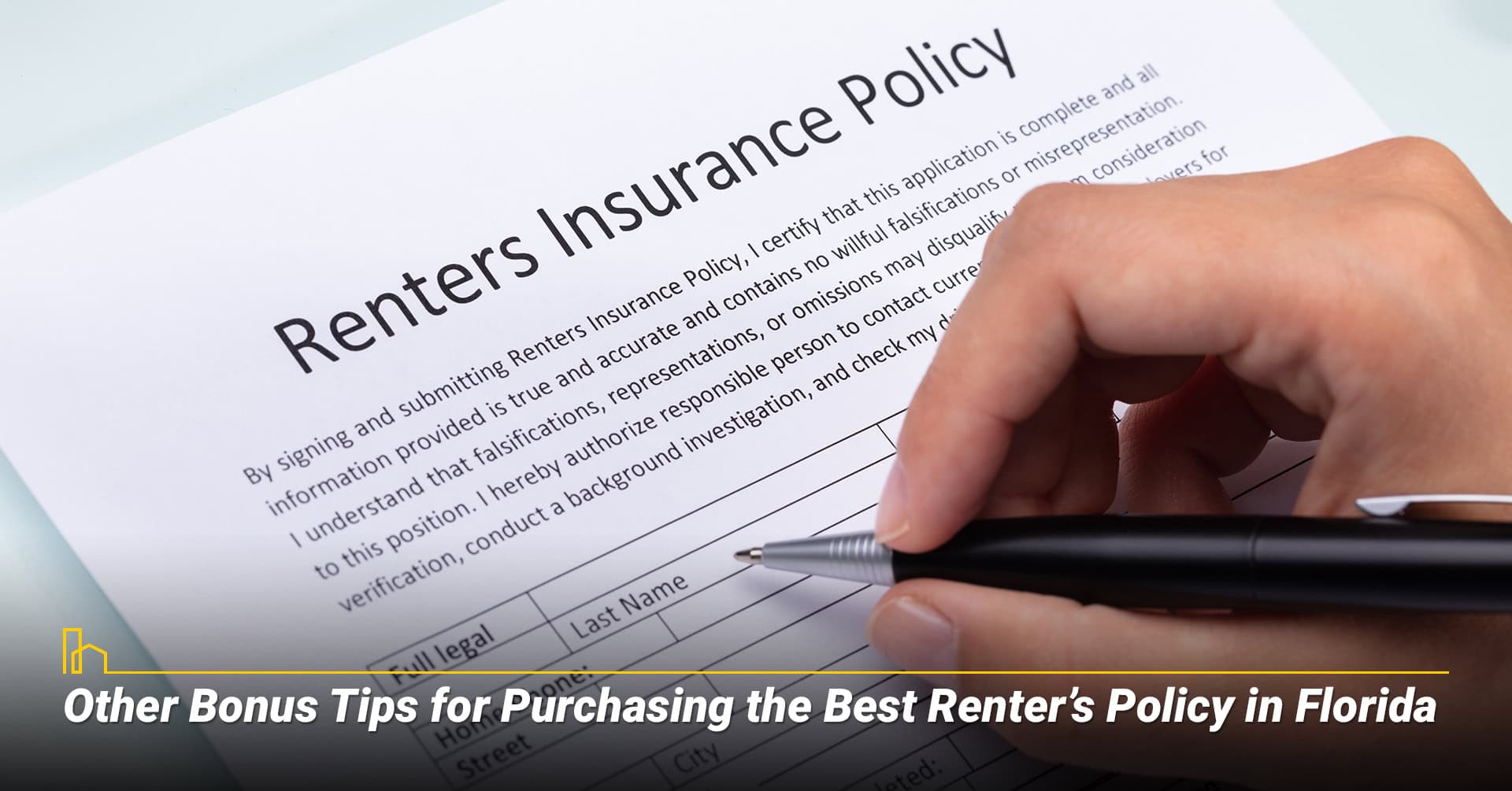 Other Bonus Tips for Purchasing the Best Renter’s Policy in Florida