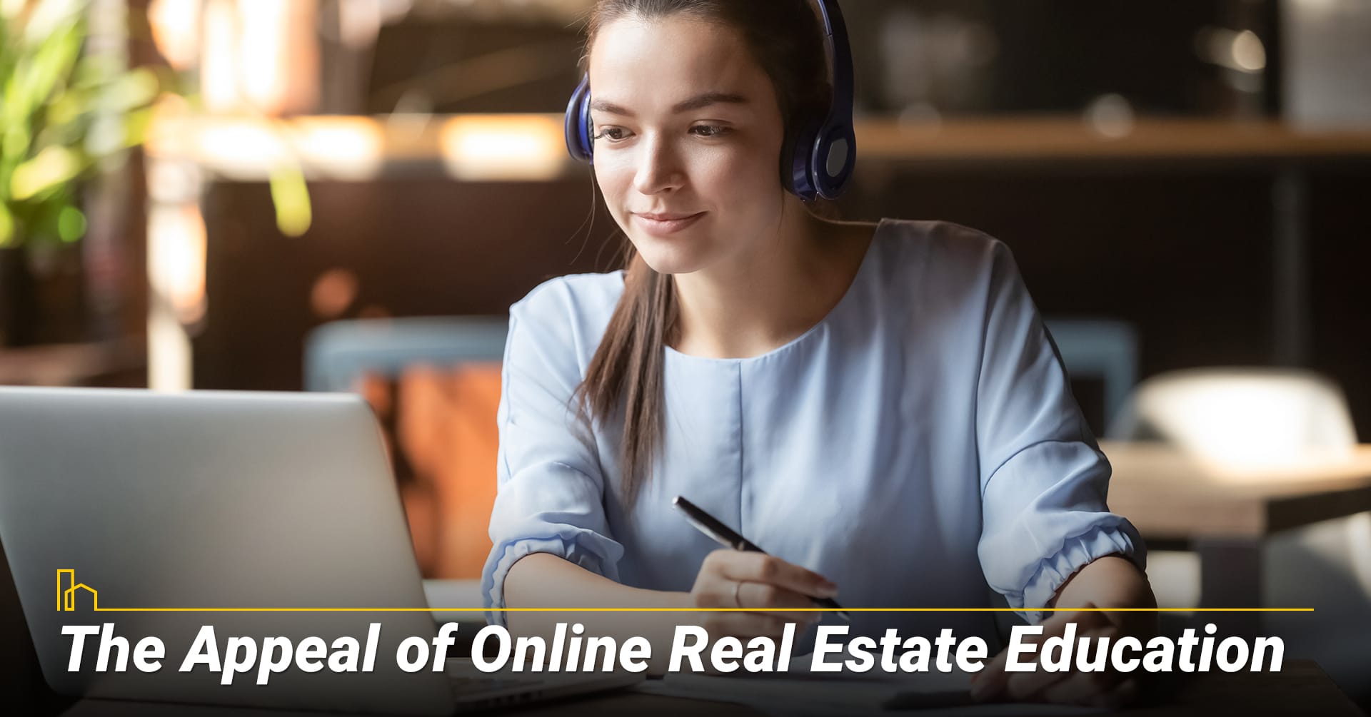 The Appeal of Online Real Estate Education