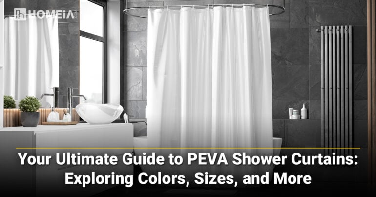 Your Ultimate Guide to PEVA Shower Curtains Exploring Colors Sizes and More