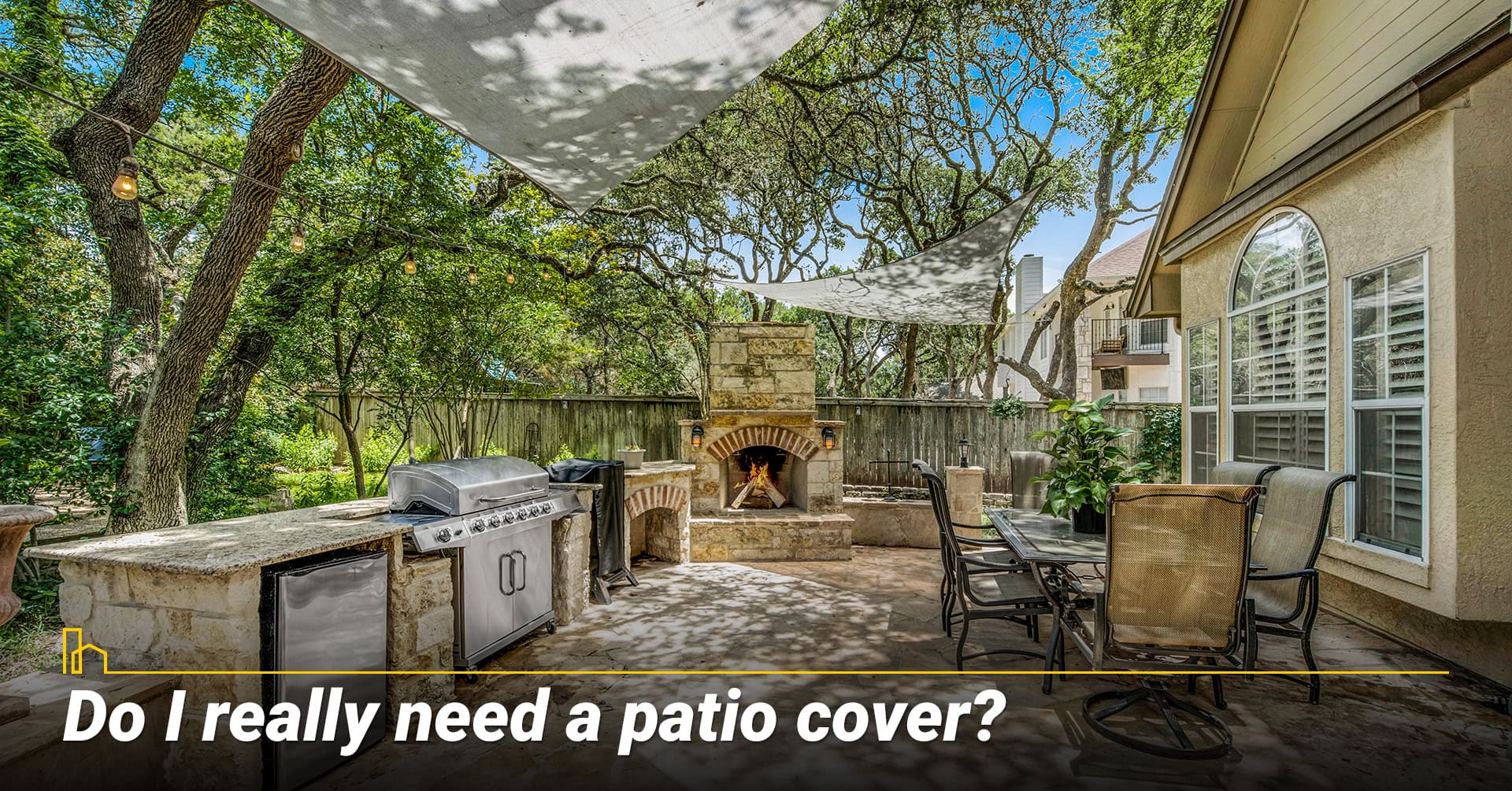 Do I really need a patio cover