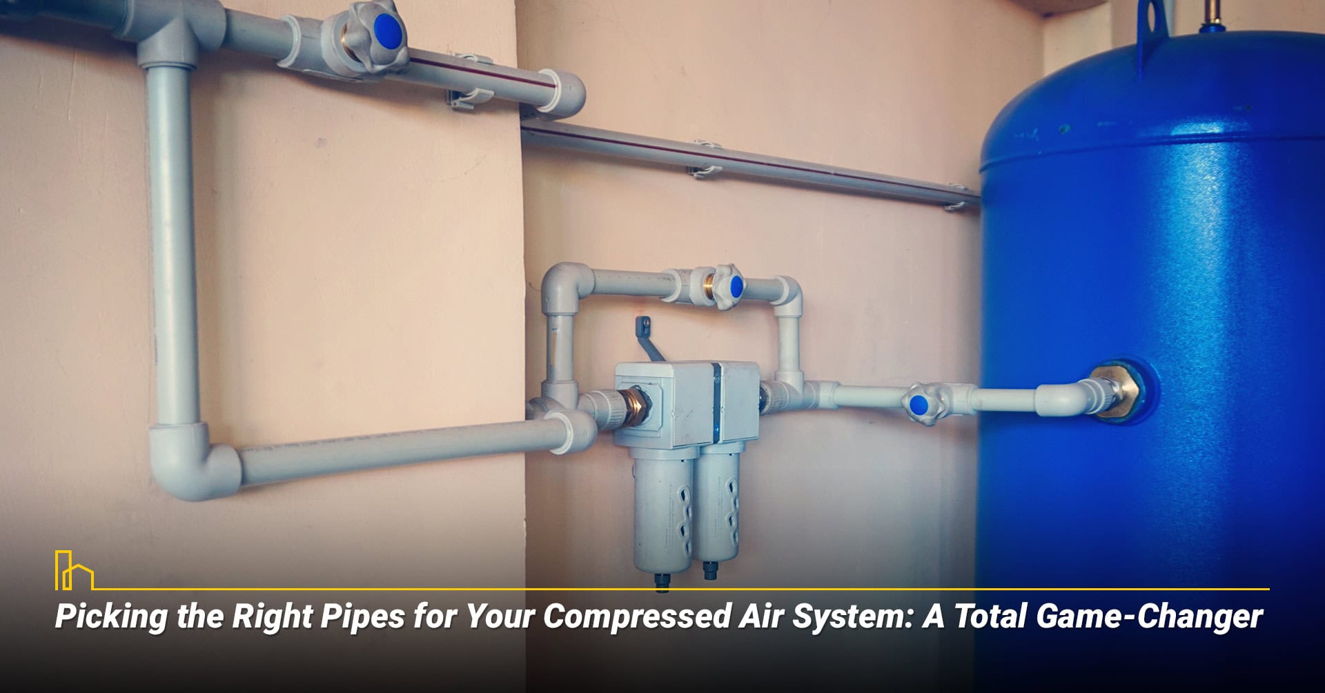 Picking the Right Pipes for Your Compressed Air System-A Total Game-Changer