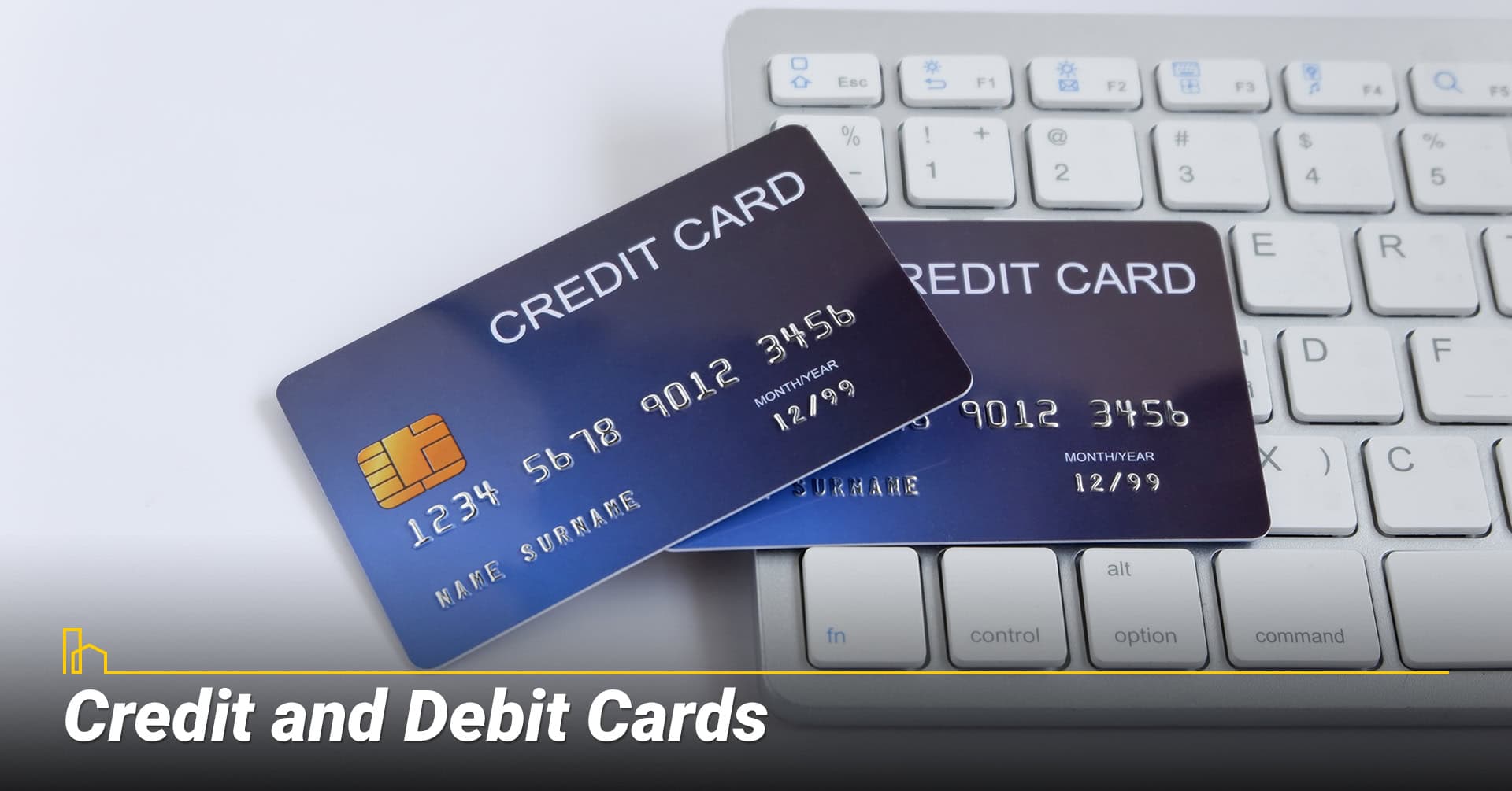 Credit and Debit Cards