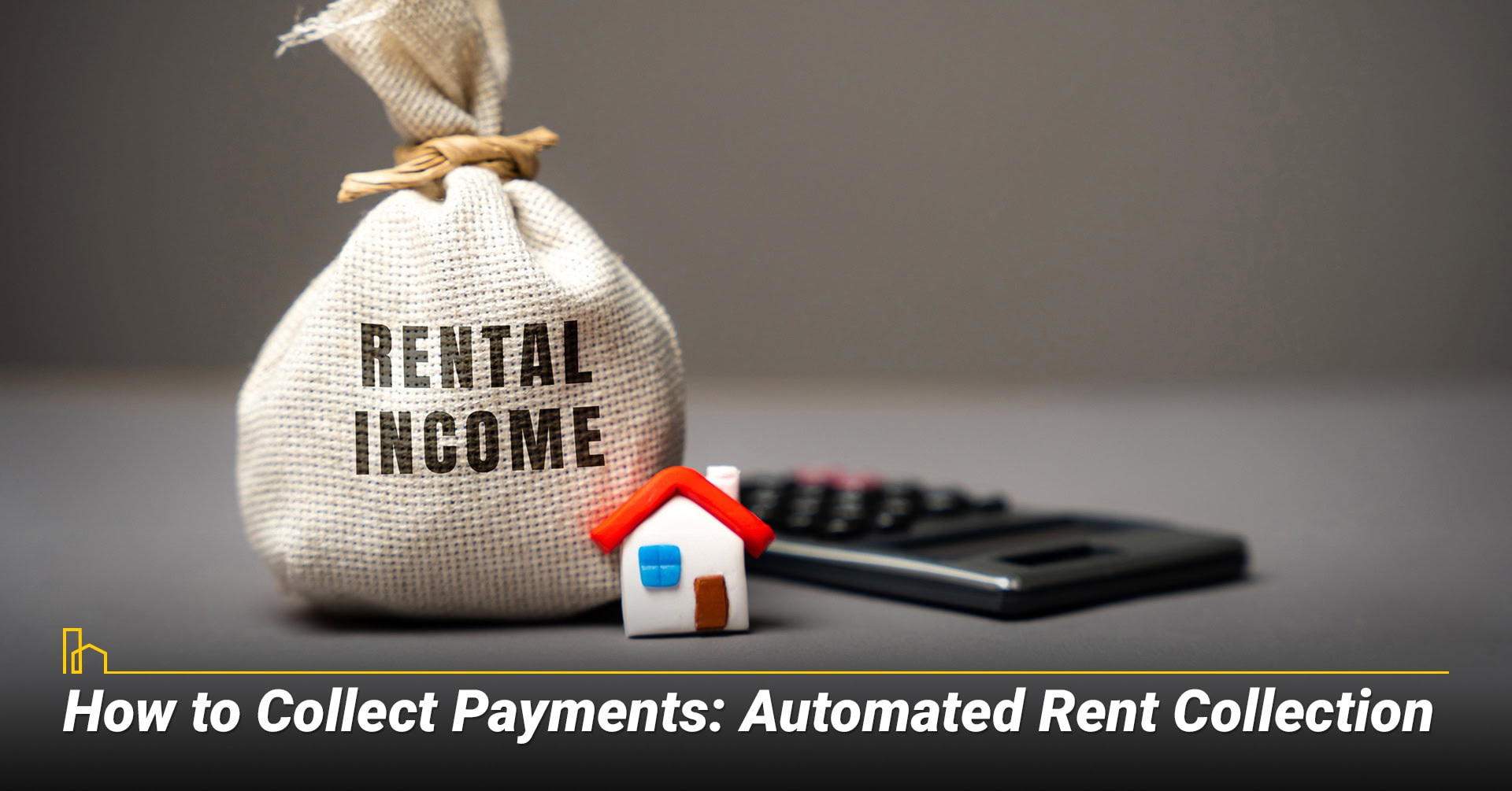 How to Collect Payments Automated Rent Collection