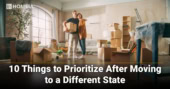10 Things to Prioritize After Moving to a Different State