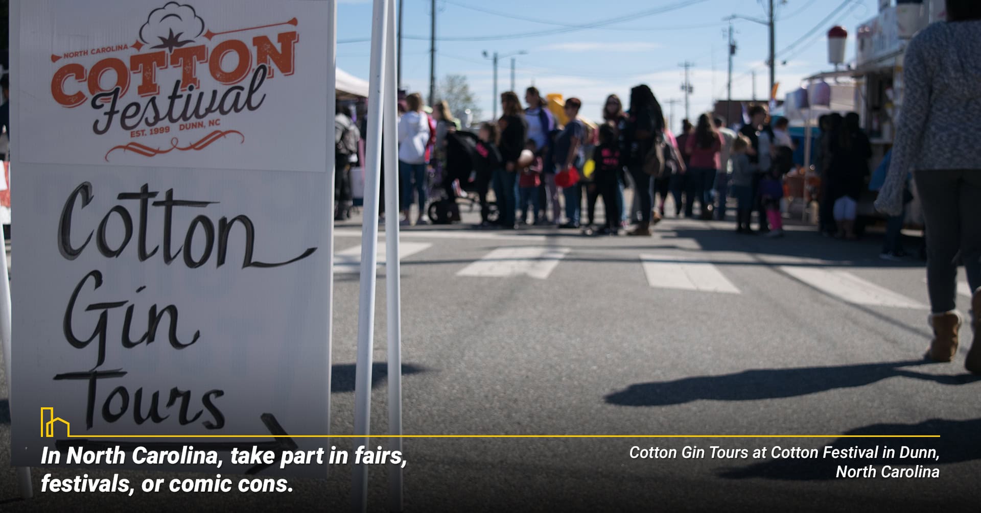 In North Carolina take part in fairs festivals or comic cons