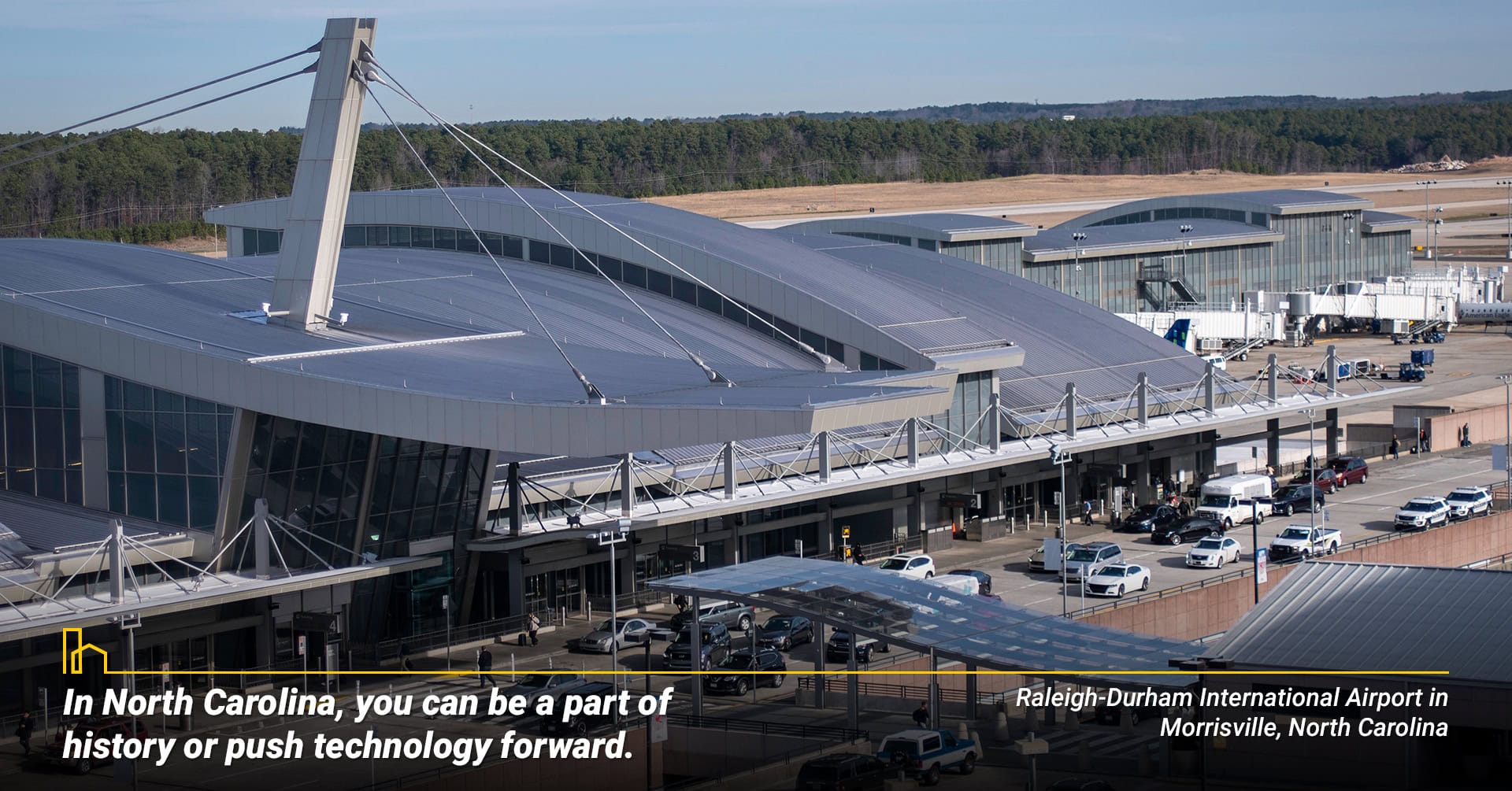 In North Carolina you can be a part of history or push technology forward