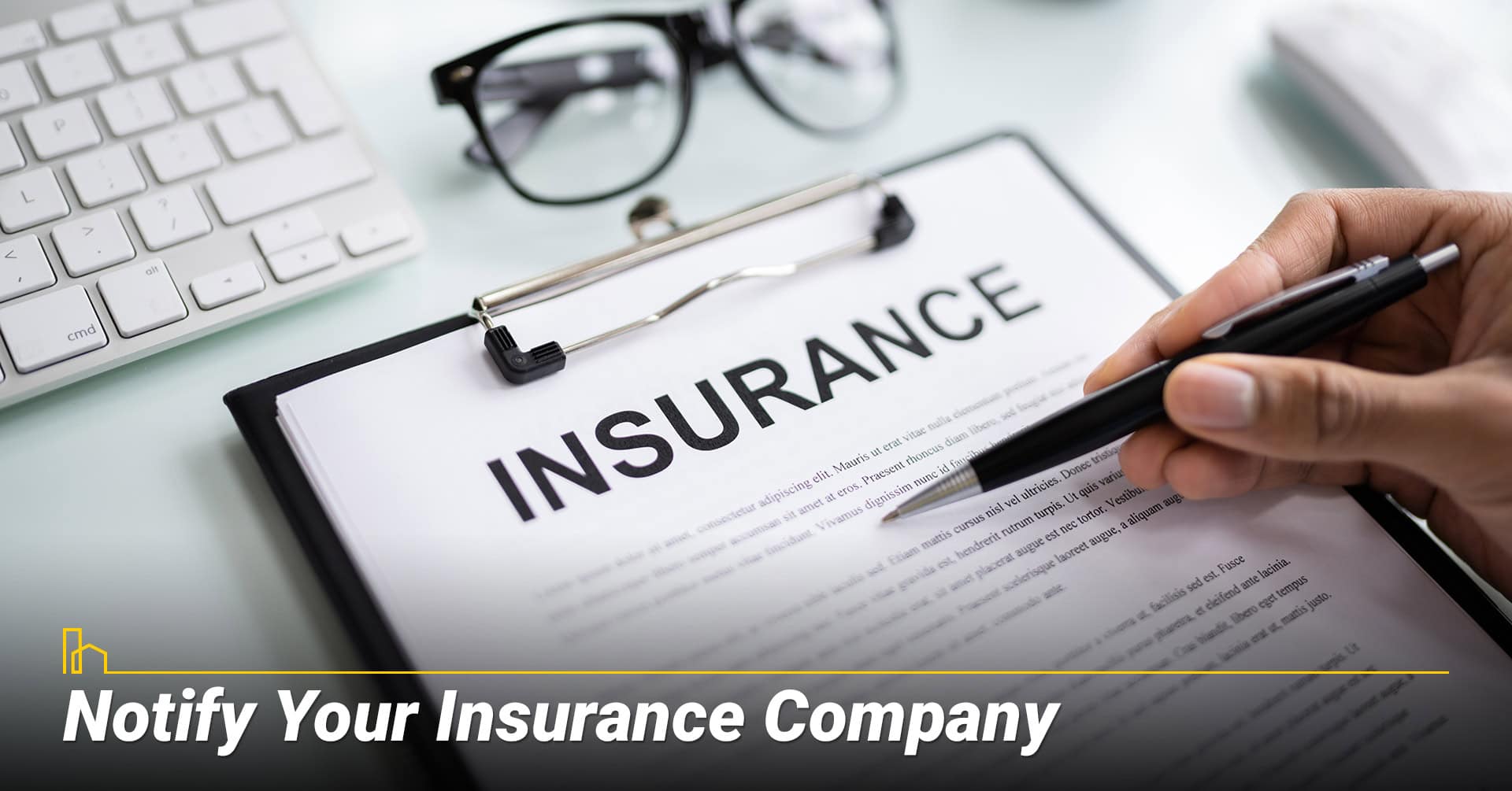 Notify Your Insurance Company