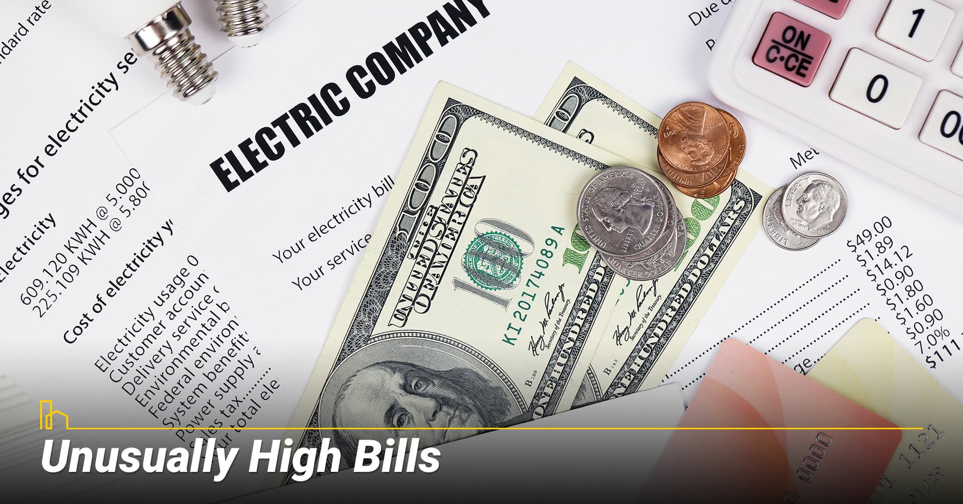 Unusually High Bills