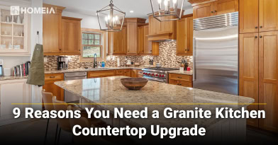 9 Reasons You Need a Granite Kitchen Countertop Upgrade