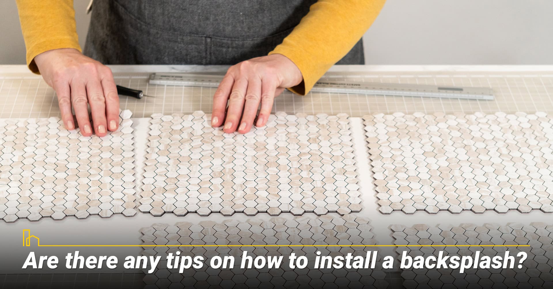 Are there any tips on how to install a backsplash