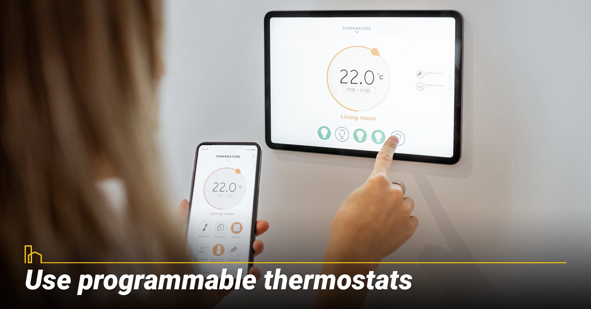 Use programmable thermostats
