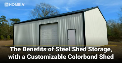 The Benefits of Steel Shed Storage, with a Customizable Colorbond Shed