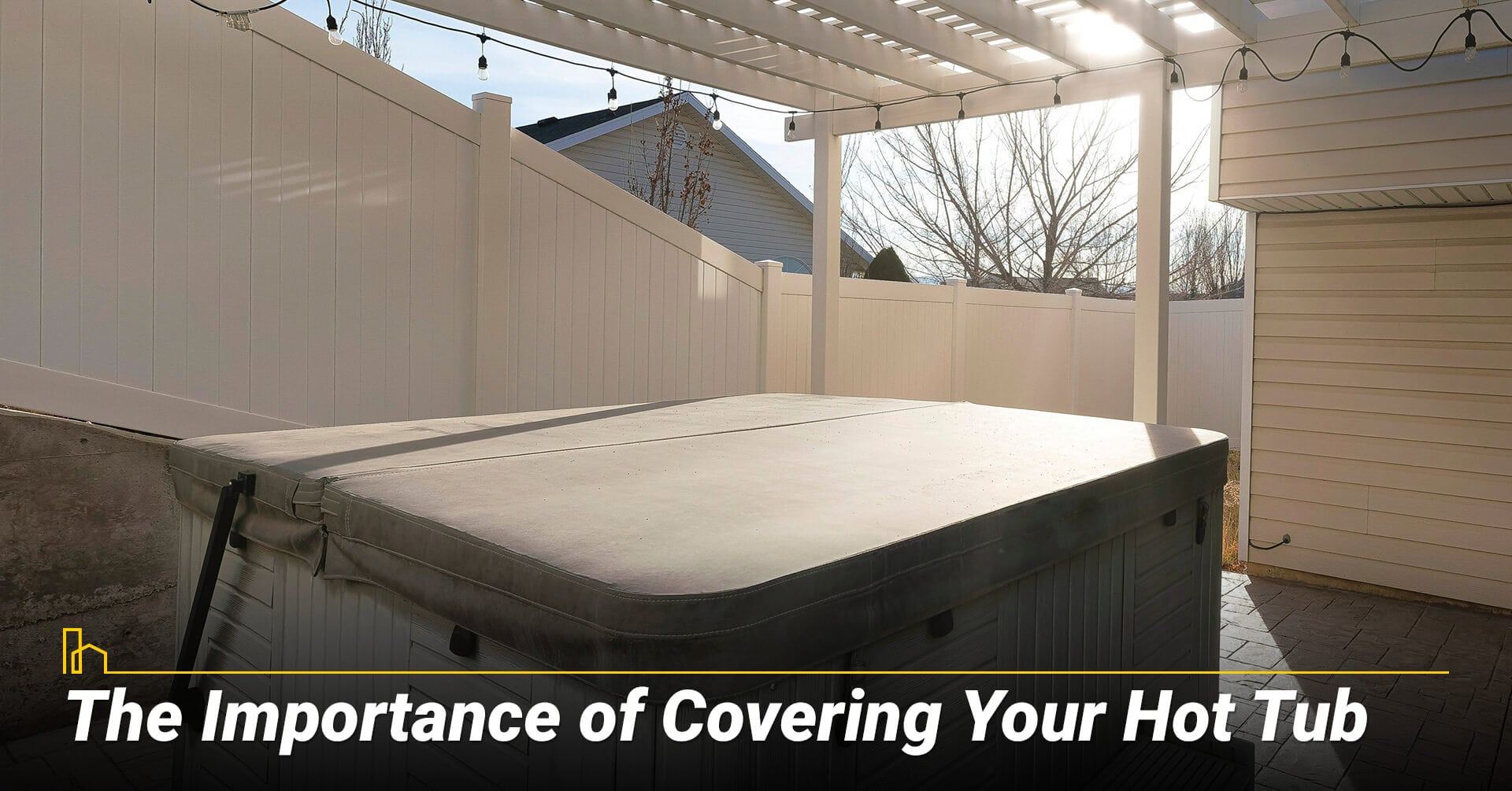 The Importance of Covering Your Hot Tub