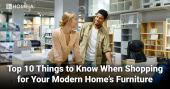 Top 10 Things to Know When Shopping for Your Modern Homes Furniture