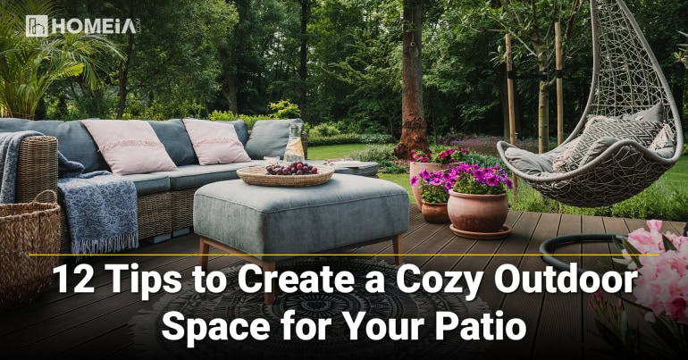 12 Tips to Create a Cozy Outdoor Space for Your Patio 1