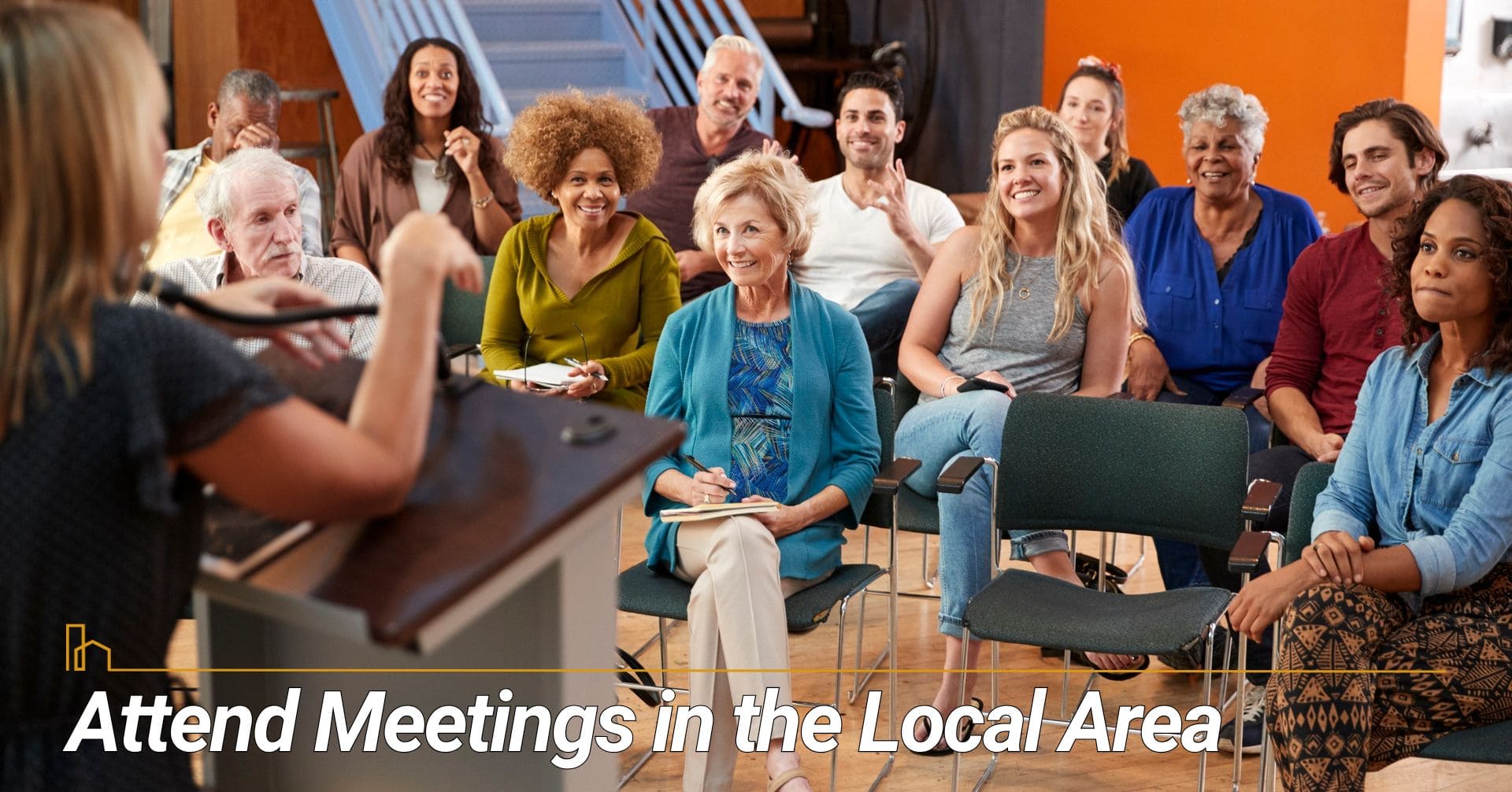 Attend Meetings in the Local Area