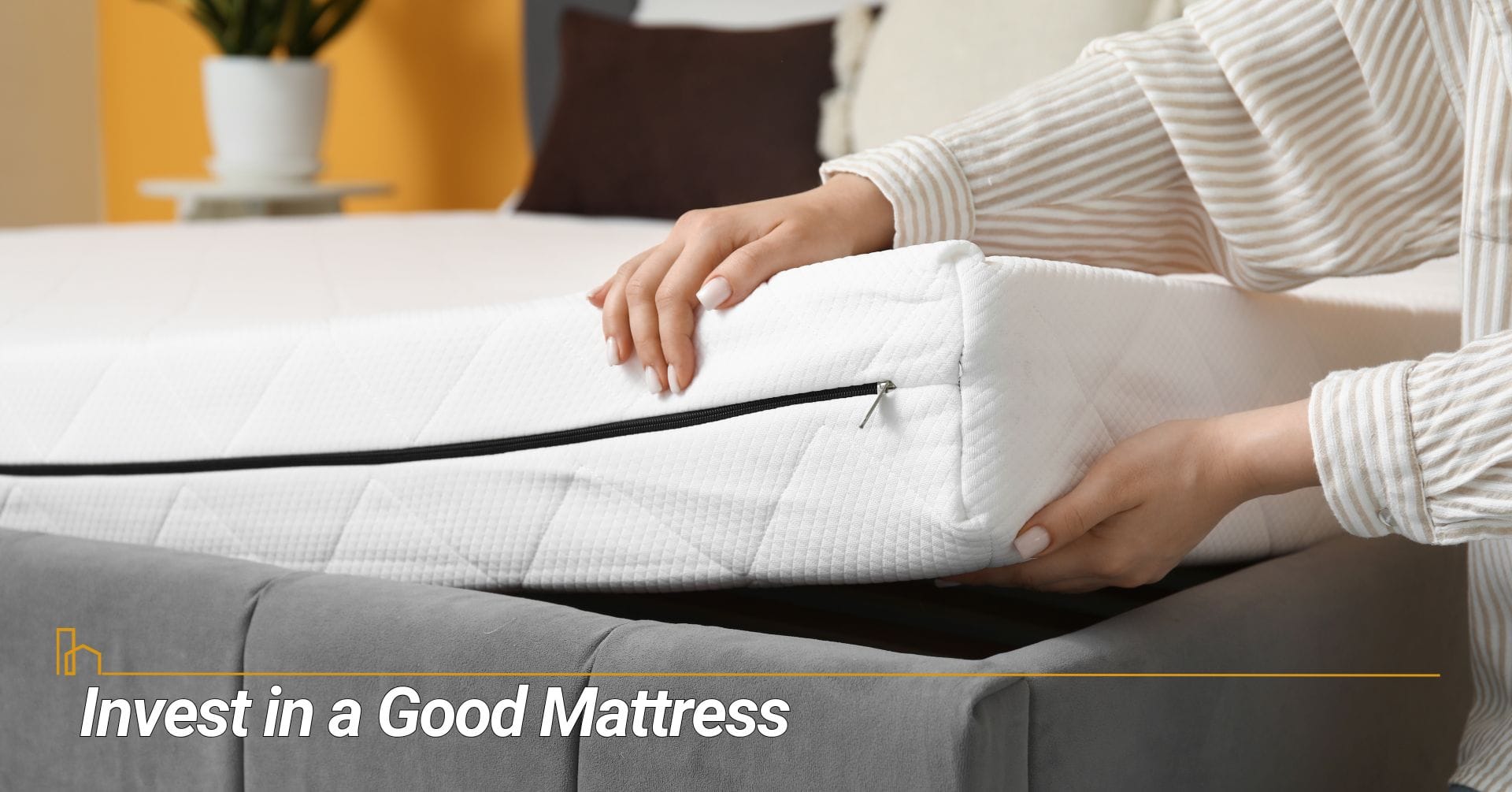 Invest in a Good Mattress