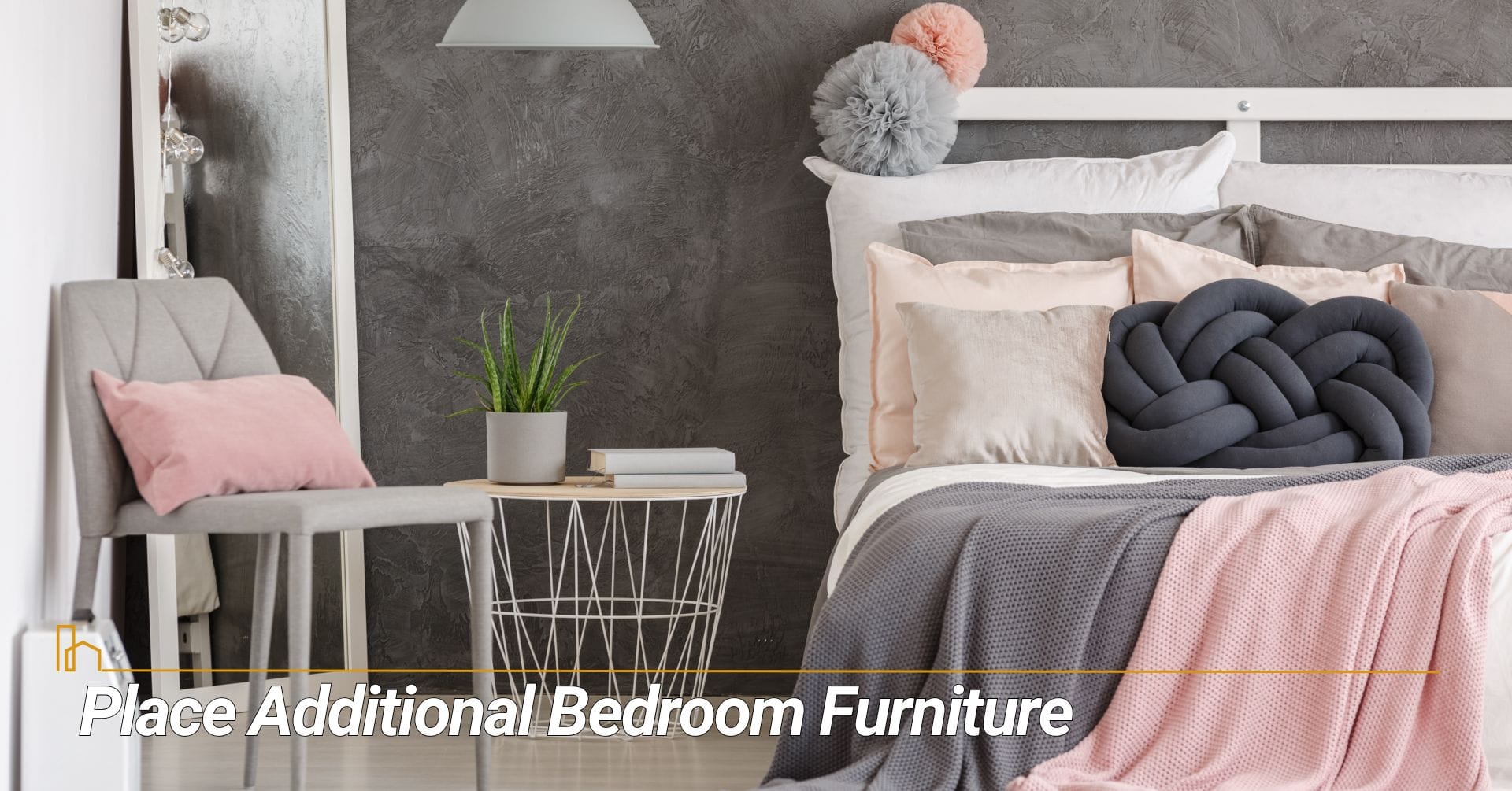 Place Additional Bedroom Furniture
