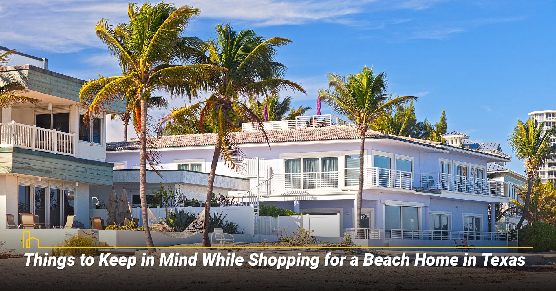 Things to Keep in Mind While Shopping for a Beach Home in