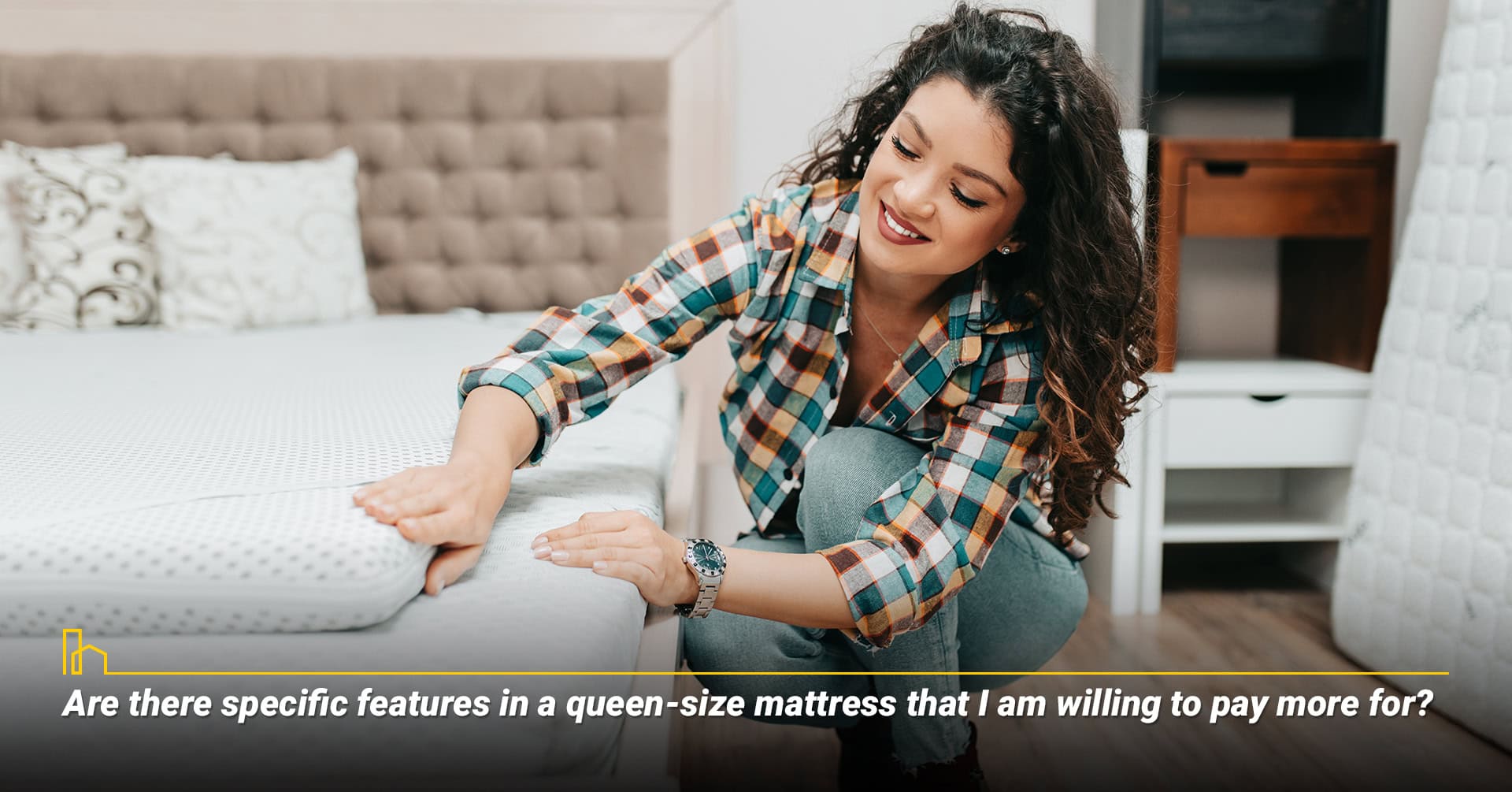 Are there specific features in a queen size mattress that I am willing to pay more for