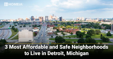 3 Most Affordable and Safe Neighborhoods to Live in Detroit, Michigan