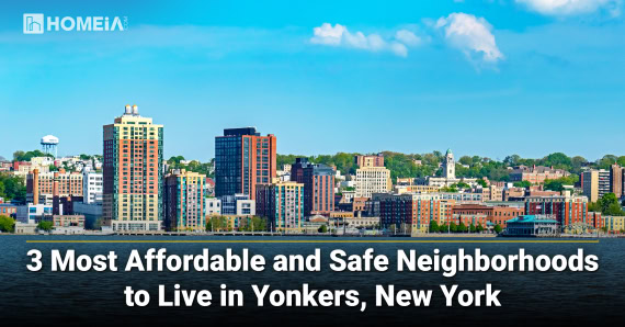 3 Most Affordable and Safe Neighborhoods to Live in Yonkers, New York