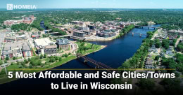 5 Most Affordable and Safe Cities Towns to Live in Wisconsin