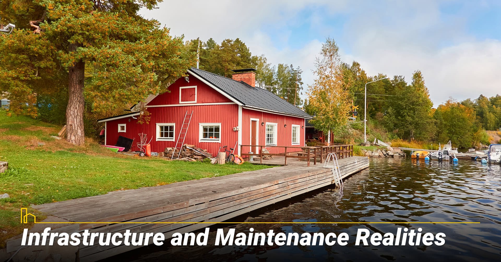 Infrastructure and Maintenance Realities