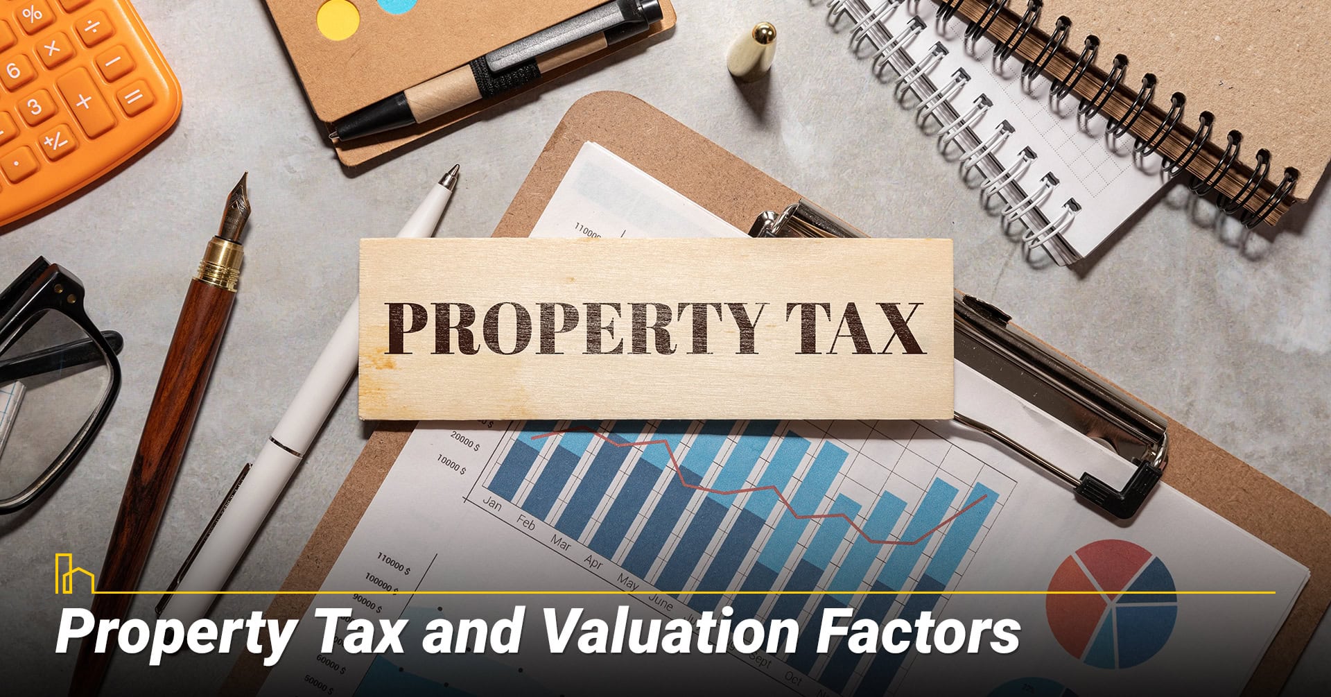Property Tax and Valuation Factors