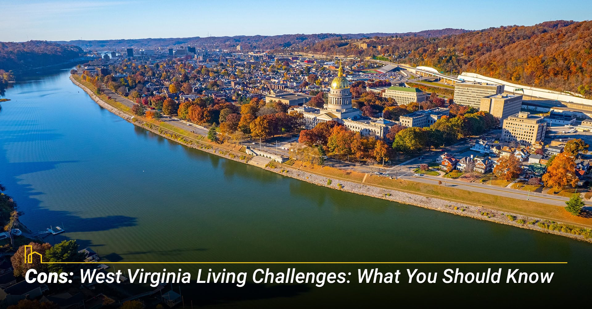 Cons: West Virginia Living Challenges: What You Should Know