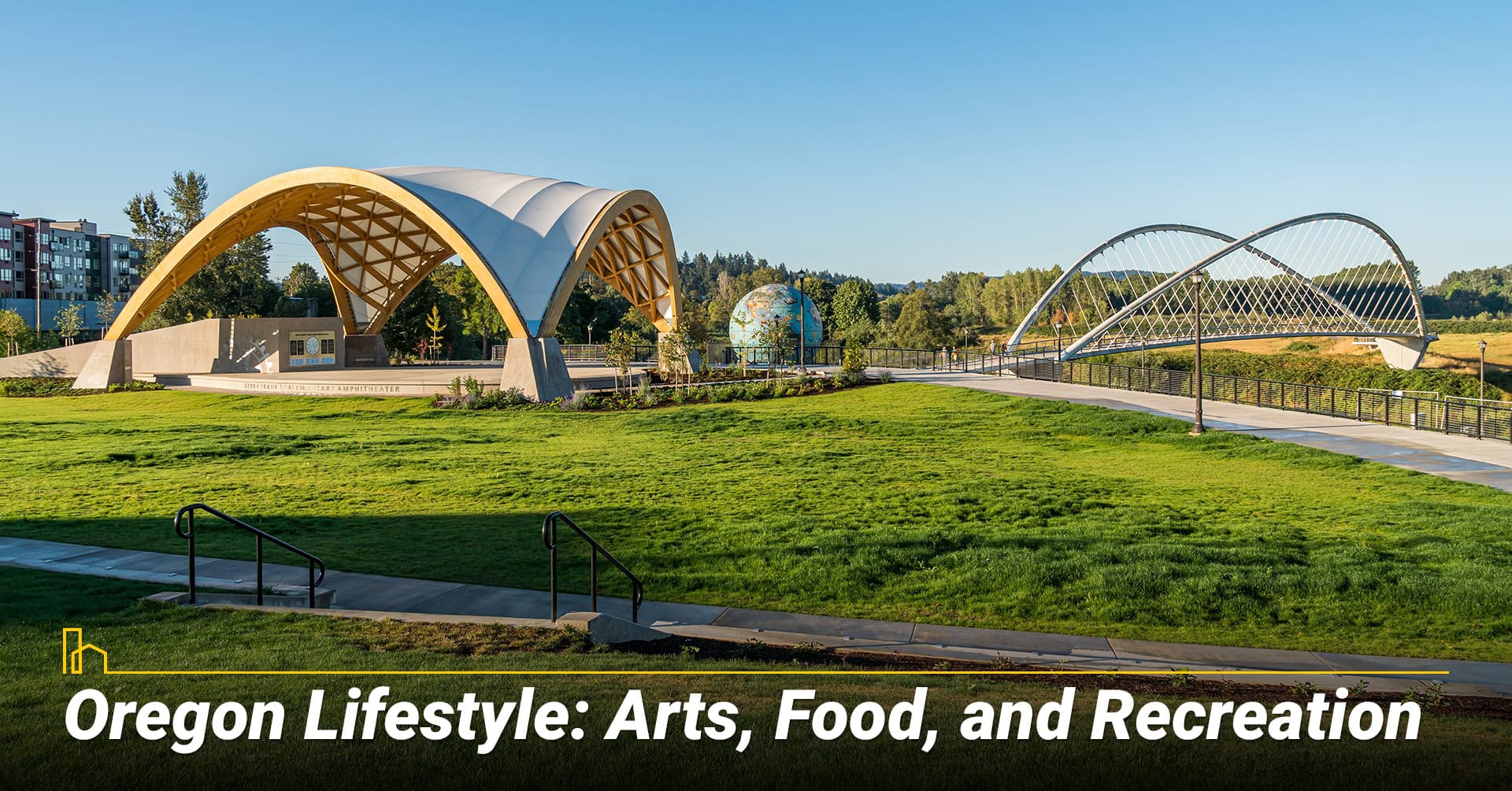 Oregon Lifestyle: Arts, Food, and Recreation