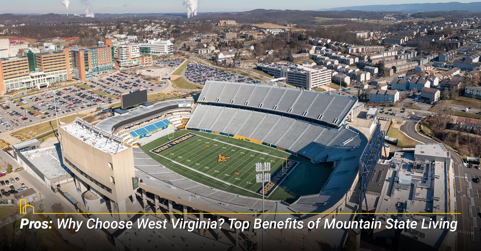 Pros: Why Choose West Virginia? Top Benefits of Mountain State Living