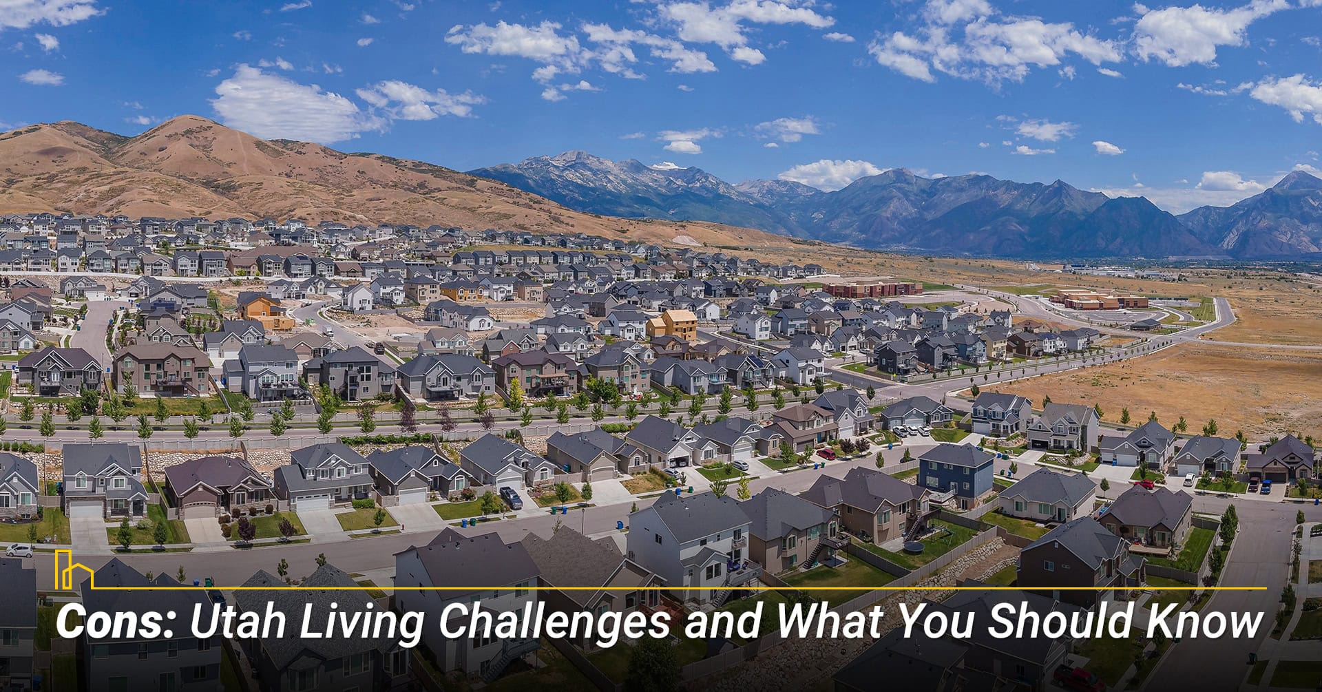 Cons: Utah Living Challenges and What You Should Know