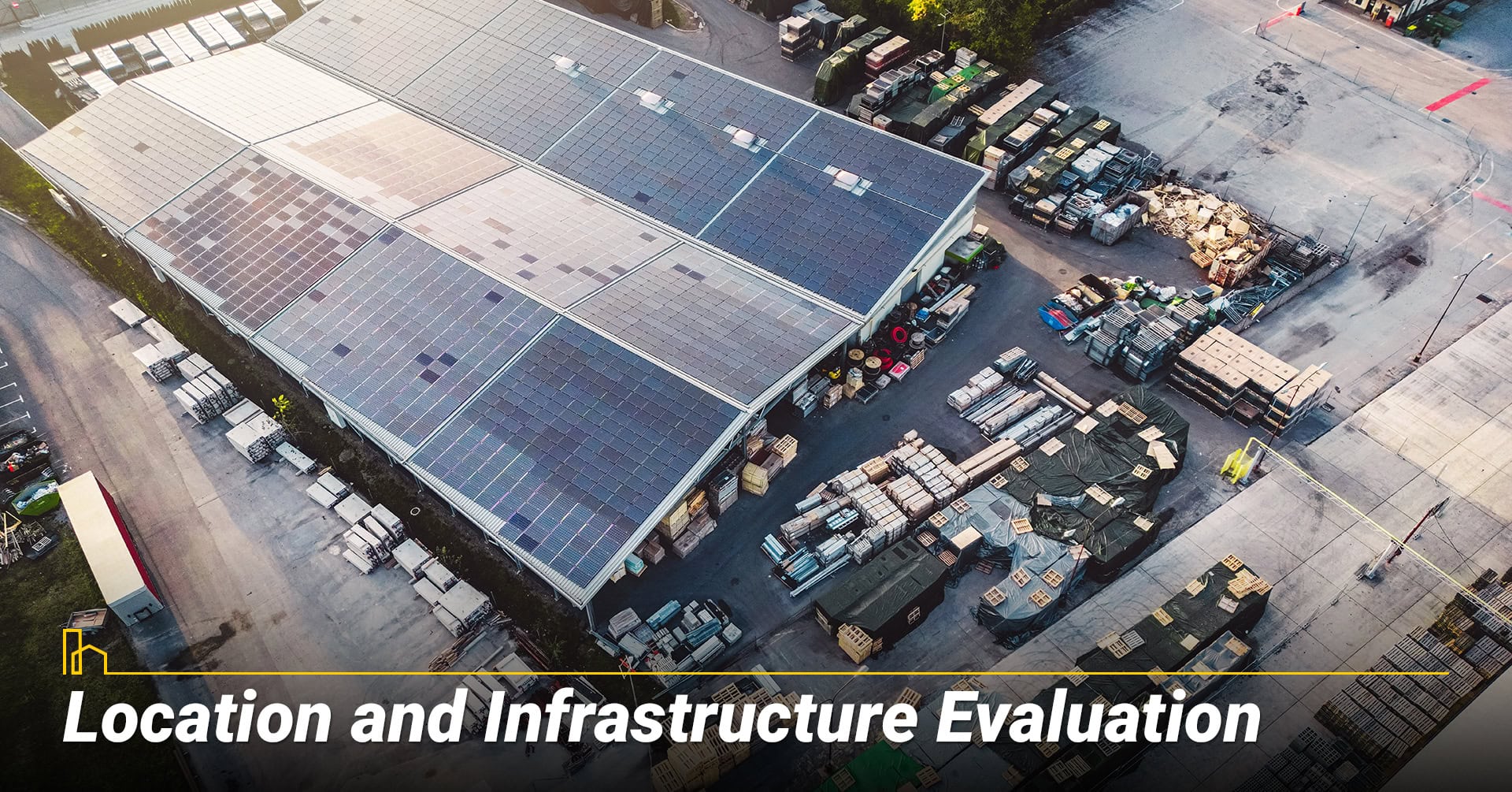 Location and Infrastructure Evaluation