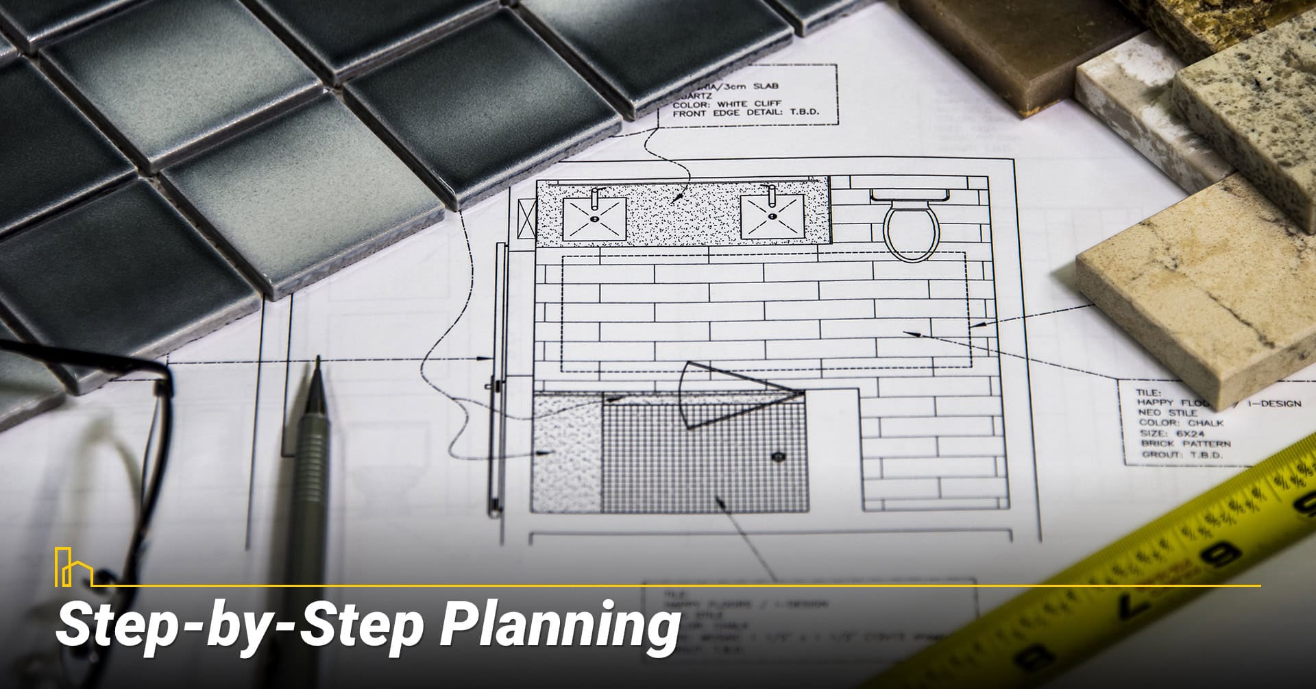 Step by Step Planning